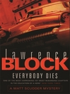 Everybody Dies (eBook): Matthew Scudder Series, Book 14